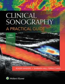 Clinical Sonography: A Practical Guide