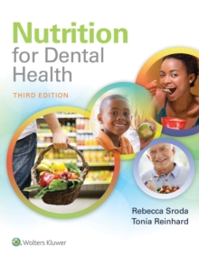 Nutrition for Dental Health : A Guide for the Dental Professional, Paperback Book Nutrition for Dental Health : A Guide for the Dental Professional, Paperback Book