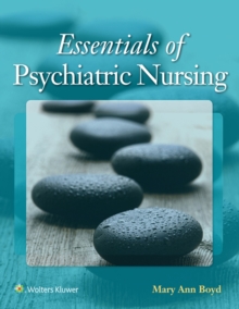 Essentials of Psychiatric Nursing : Contemporary Practice