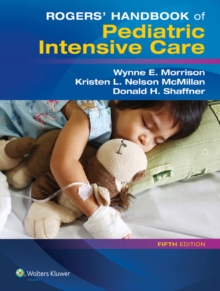 Rogers' Handbook of Pediatric Intensive Care