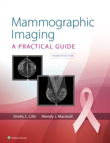 Mammographic Imaging, Hardback Book Mammographic Imaging, Hardback Book