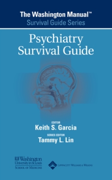 The Washington Manual(R) Psychiatry Survival Guide