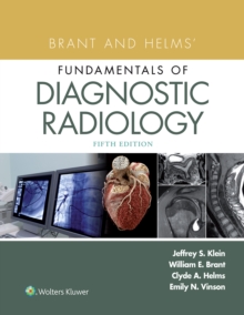 Brant and Helms' Fundamentals of Diagnostic Radiology