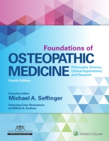 Foundations of Osteopathic Medicine : Philosophy, Science, Clinical Applications, and Research