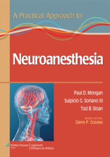 A Practical Approach to Neuroanesthesia