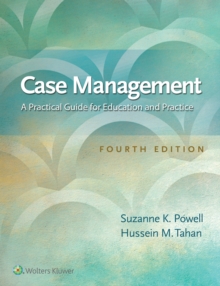 Case Management : A Practical Guide for Education and Practice