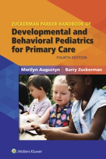 Zuckerman Parker Handbook of Developmental and Behavioral Pediatrics for Primary Care