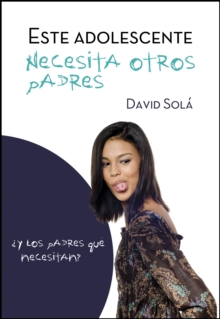 Este adolescente necesita otros padres, Paperback Book Este adolescente necesita otros padres, Paperback Book