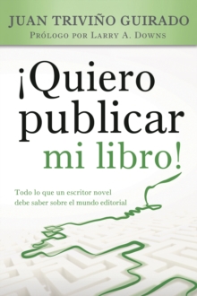 !Quiero publicar mi libro!, Paperback Book !Quiero publicar mi libro!, Paperback Book