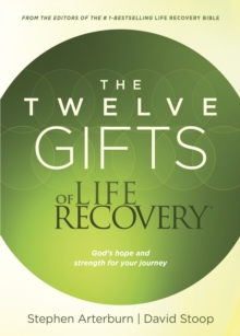 The Twelve Gifts of Life Recovery, Paperback Book The Twelve Gifts of Life Recovery, Paperback Book