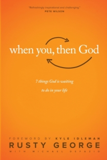 When You, Then God, Paperback Book When You, Then God, Paperback Book