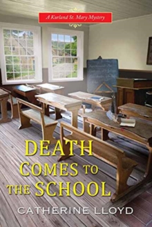 Death Comes To The School, Hardback Book Death Comes To The School, Hardback Book