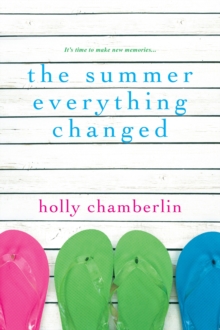 The Summer Everything Changed, Paperback Book The Summer Everything Changed, Paperback Book