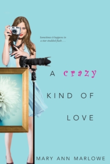 A Crazy Kind Of Love, Paperback / softback Book A Crazy Kind Of Love, Paperback / softback Book