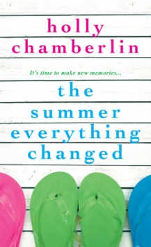 Summer Everything Changed, Paperback / softback Book Summer Everything Changed, Paperback / softback Book