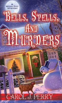 Bells, Spells, and Murders, Paperback / softback Book Bells, Spells, and Murders, Paperback / softback Book