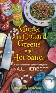 Murder with Collard Greens and Hot Sauce