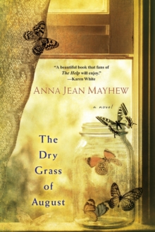 The Dry Grass Of August, Paperback / softback Book The Dry Grass Of August, Paperback / softback Book