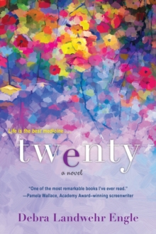 Twenty : A Touching and Thought-Provoking Women's Fiction Novel