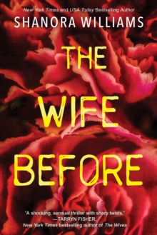 The Wife Before : A Spellbinding Psychological Thriller with a Shocking Twist