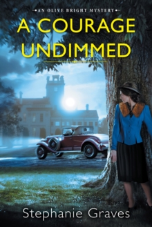 A Courage Undimmed : A WW2 Historical Mystery Perfect for Book Clubs