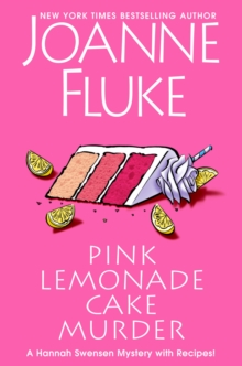 Pink Lemonade Cake Murder : A Delightful & Irresistible Culinary Cozy Mystery with Recipes