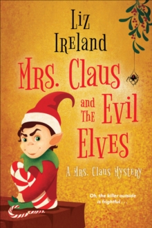 Mrs. Claus and the Evil Elves