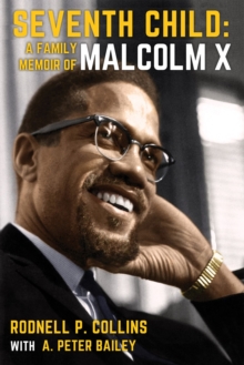 Seventh Child : A Family Memoir of Malcolm X