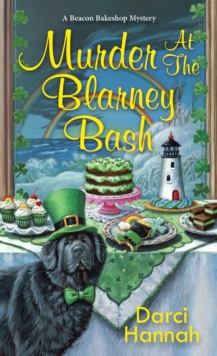 Murder at the Blarney Bash : A small-town bakery-cafe cozy mystery