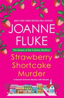 Strawberry Shortcake Murder : A Hannah Swensen Mystery