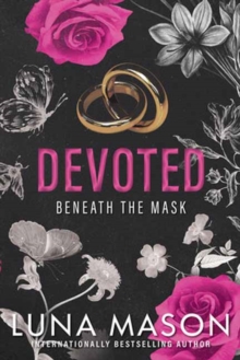 Devoted : A Dark Mafia Romance