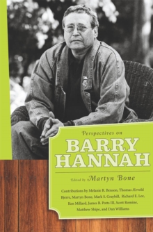 Perspectives on Barry Hannah