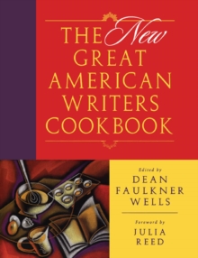 The New Great American Writers Cookbook