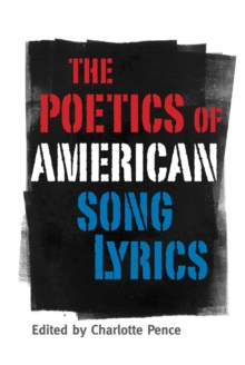 The Poetics of American Song Lyrics