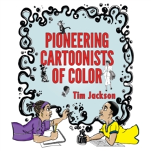 Pioneering Cartoonists of Color