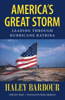 America's Great Storm : Leading through Hurricane Katrina