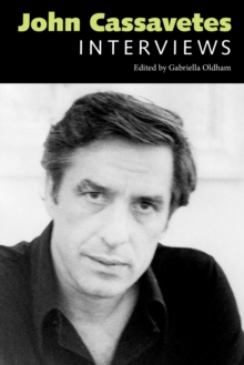 John Cassavetes : Interviews