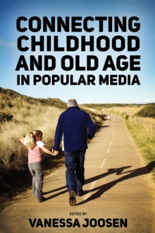 Connecting Childhood and Old Age in Popular Media