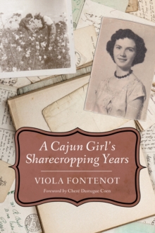 A Cajun Girl's Sharecropping Years