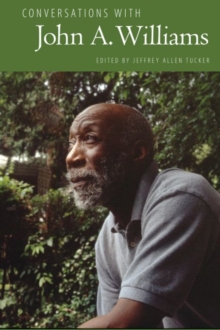 Conversations with John A. Williams, Paperback Book Conversations with John A. Williams, Paperback Book