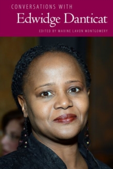 Conversations with Edwidge Danticat, Paperback / softback Book Conversations with Edwidge Danticat, Paperback / softback Book