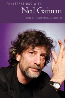 Conversations with Neil Gaiman, Paperback / softback Book Conversations with Neil Gaiman, Paperback / softback Book