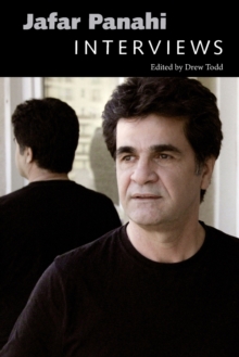 Jafar Panahi : Interviews, Paperback / softback Book Jafar Panahi : Interviews, Paperback / softback Book