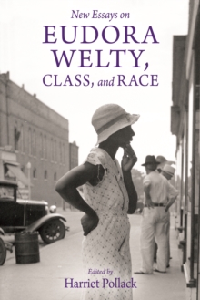 New Essays on Eudora Welty, Class, and Race