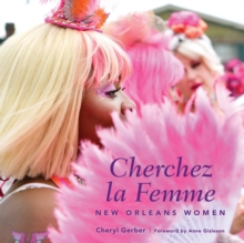 Cherchez la Femme : New Orleans Women