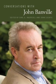 Conversations with John Banville