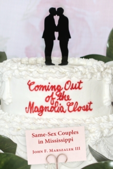 Coming Out of the Magnolia Closet : Same-Sex Couples in Mississippi