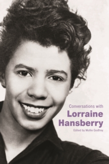 Conversations with Lorraine Hansberry