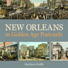 New Orleans in Golden Age Postcards