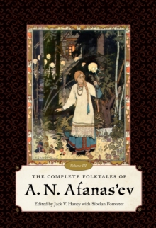 The Complete Folktales of A. N. Afanas'ev, Volume III